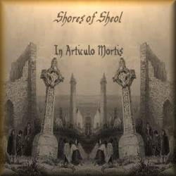 Shores Of Sheol : In Articulo Mortis